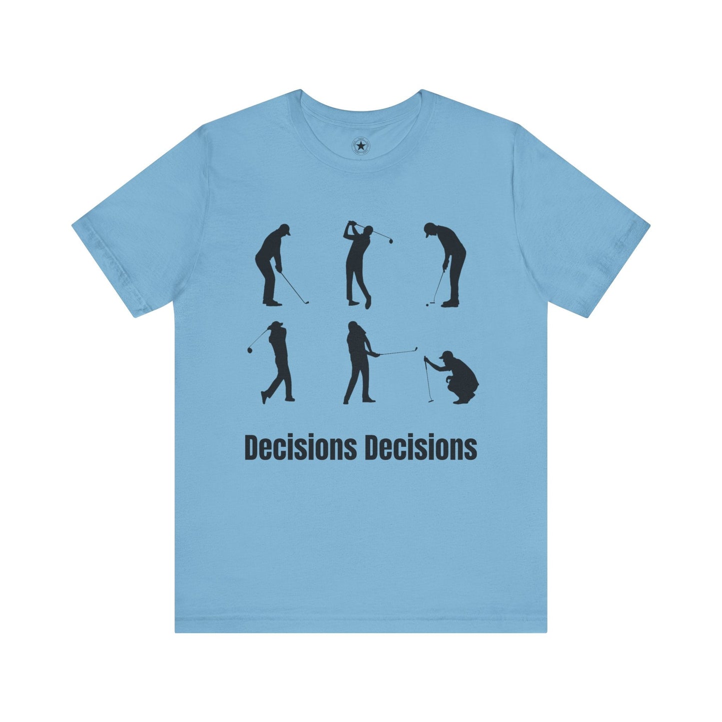 TeeFEVA T-Shirt Golf Stoke Decisions | Fun Humorous Golf Unisex TShirt