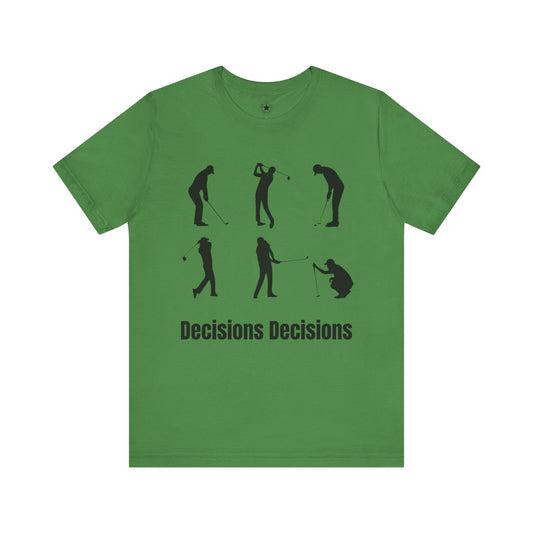 TeeFEVA T-Shirt Golf Stoke Decisions | Fun Humorous Golf Unisex TShirt