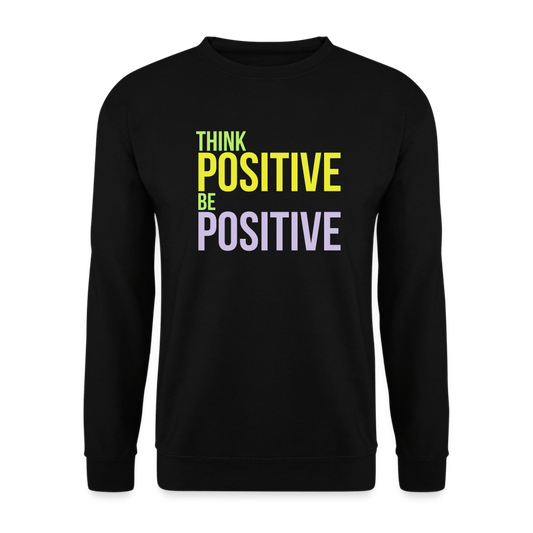 TeeFEVA Unisex Sweatshirt | Just Hoods Unisex Sweatshirt | Think Positive Be Positive